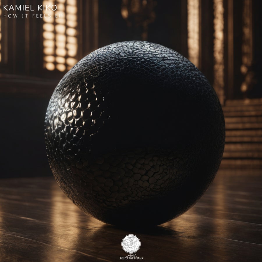 image cover: Kamiel Kiko - How It Feels EP on Lamia Recordings