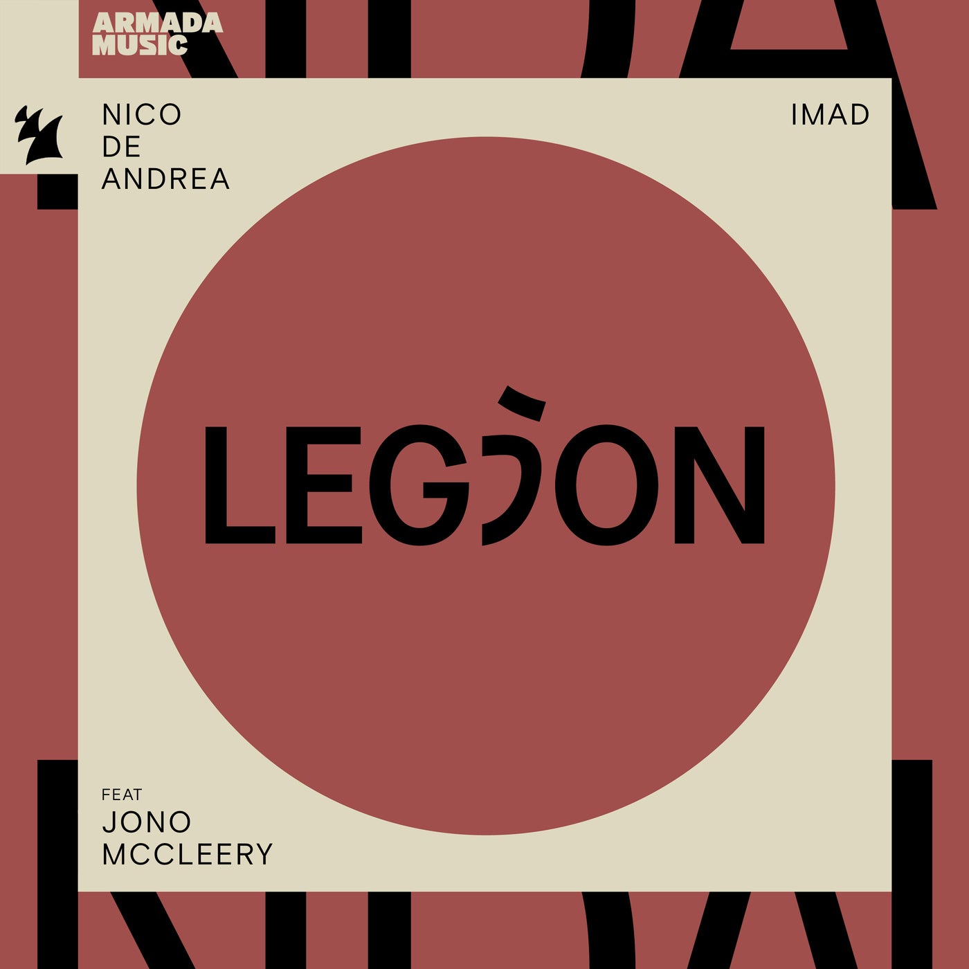 image cover: Nico de Andrea, Jono McCleery, iMAD - Legion on Armada Music