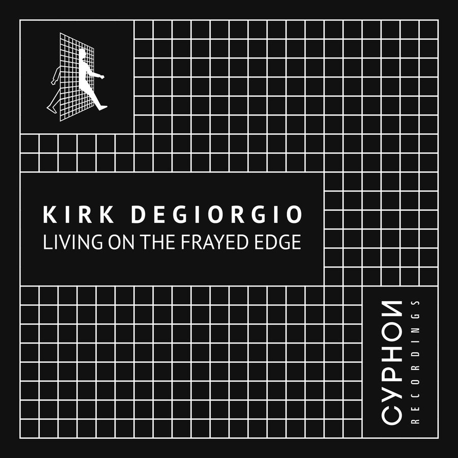 image cover: Kirk Degiorgio,Kirk Degorgio - Living On The Frayed Edge on Cyphon Recordings