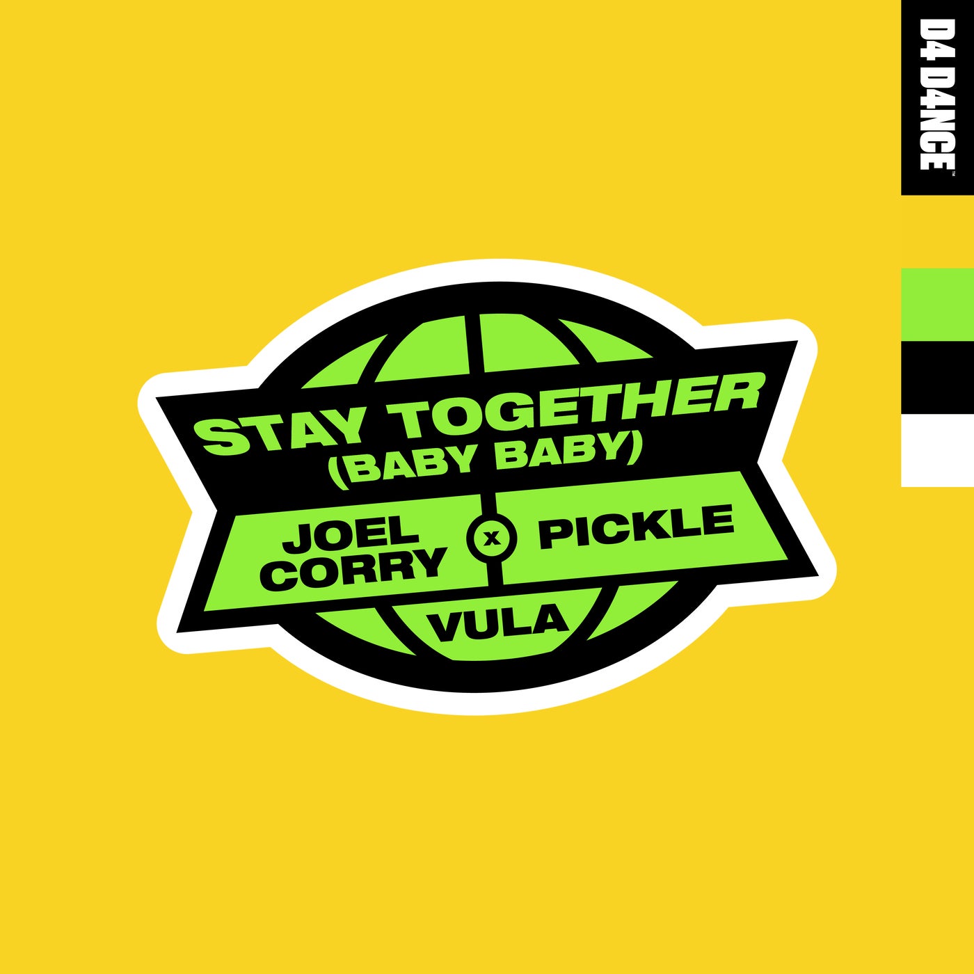 image cover: Vula, Pickle, Joel Corry - Stay Together (Baby Baby) - Extended Mix on D4 D4NCE