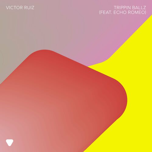 image cover: Victor Ruiz - Trippin Ballz (feat. Echo Romeo) on Global Underground