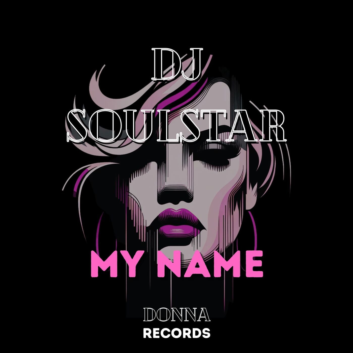 image cover: DJ Soulstar - My Name on Donna Records