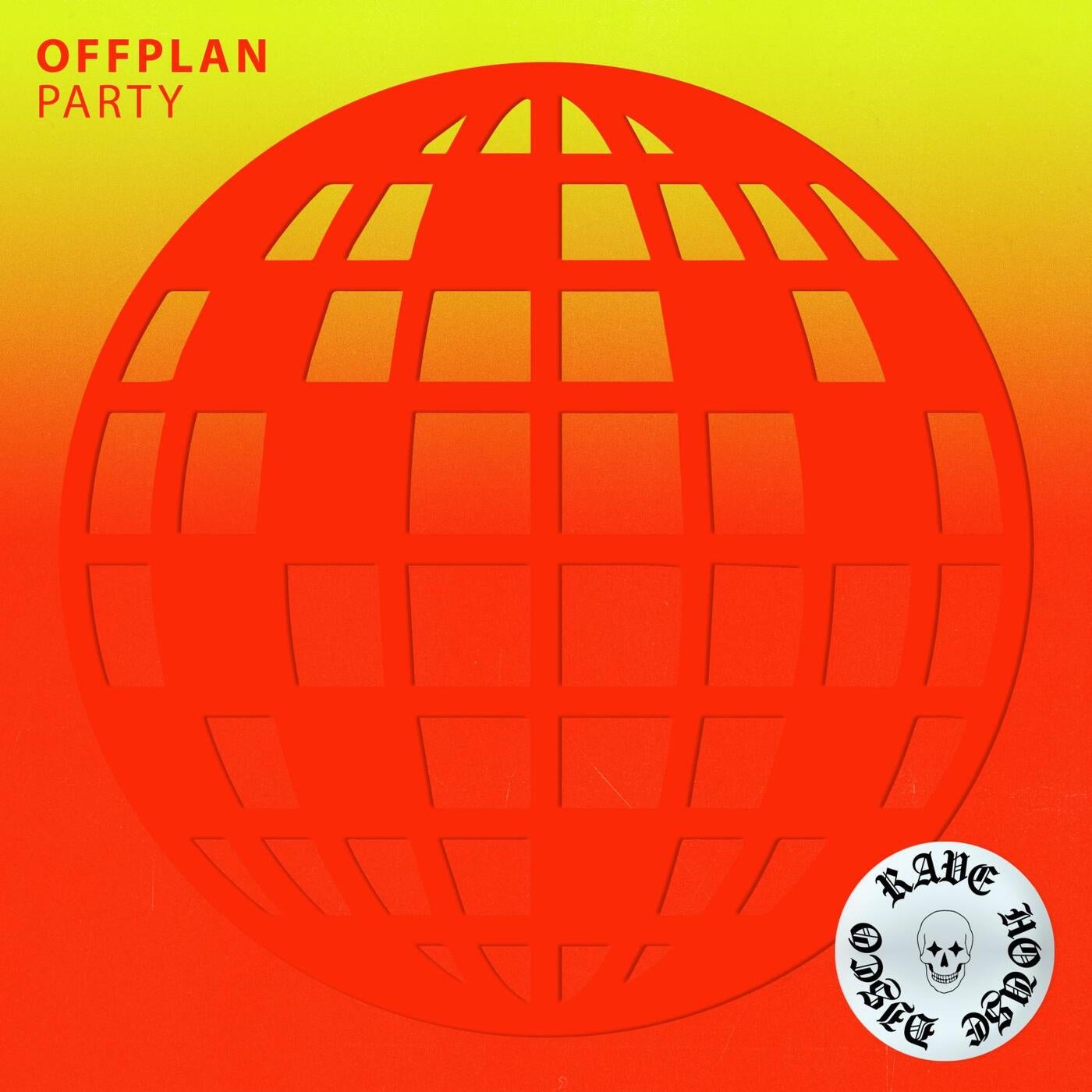 image cover: Offplan - Party on Sleazy Deep