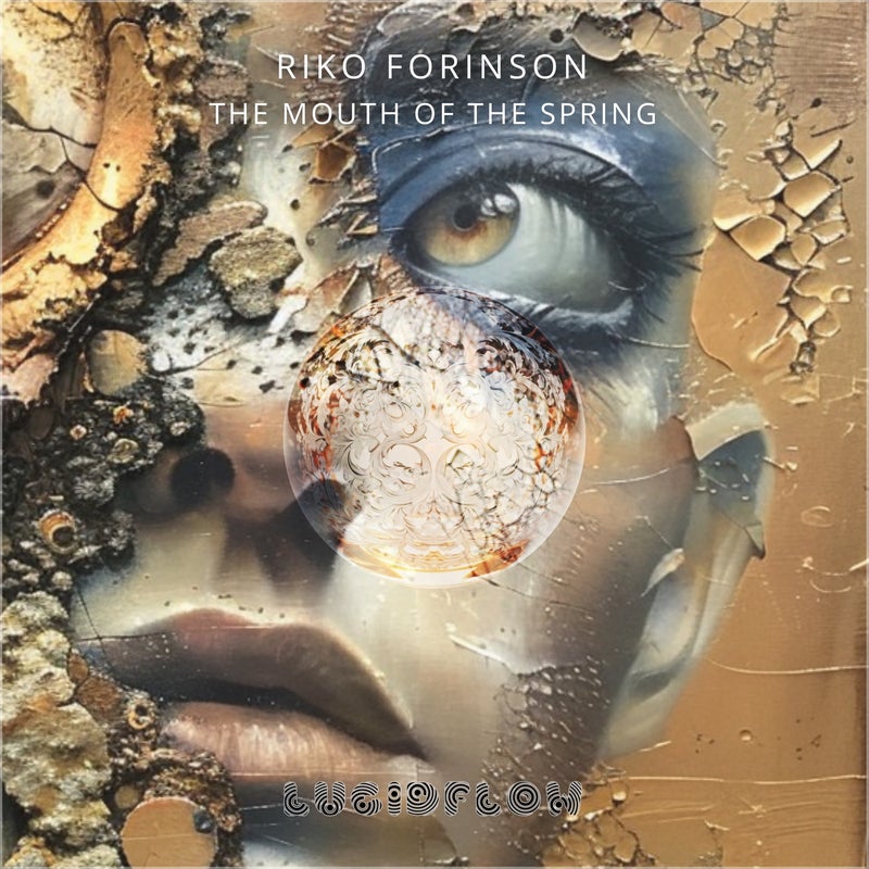 image cover: Riko Forinson - The Mouth of the Spring on Lucidflow