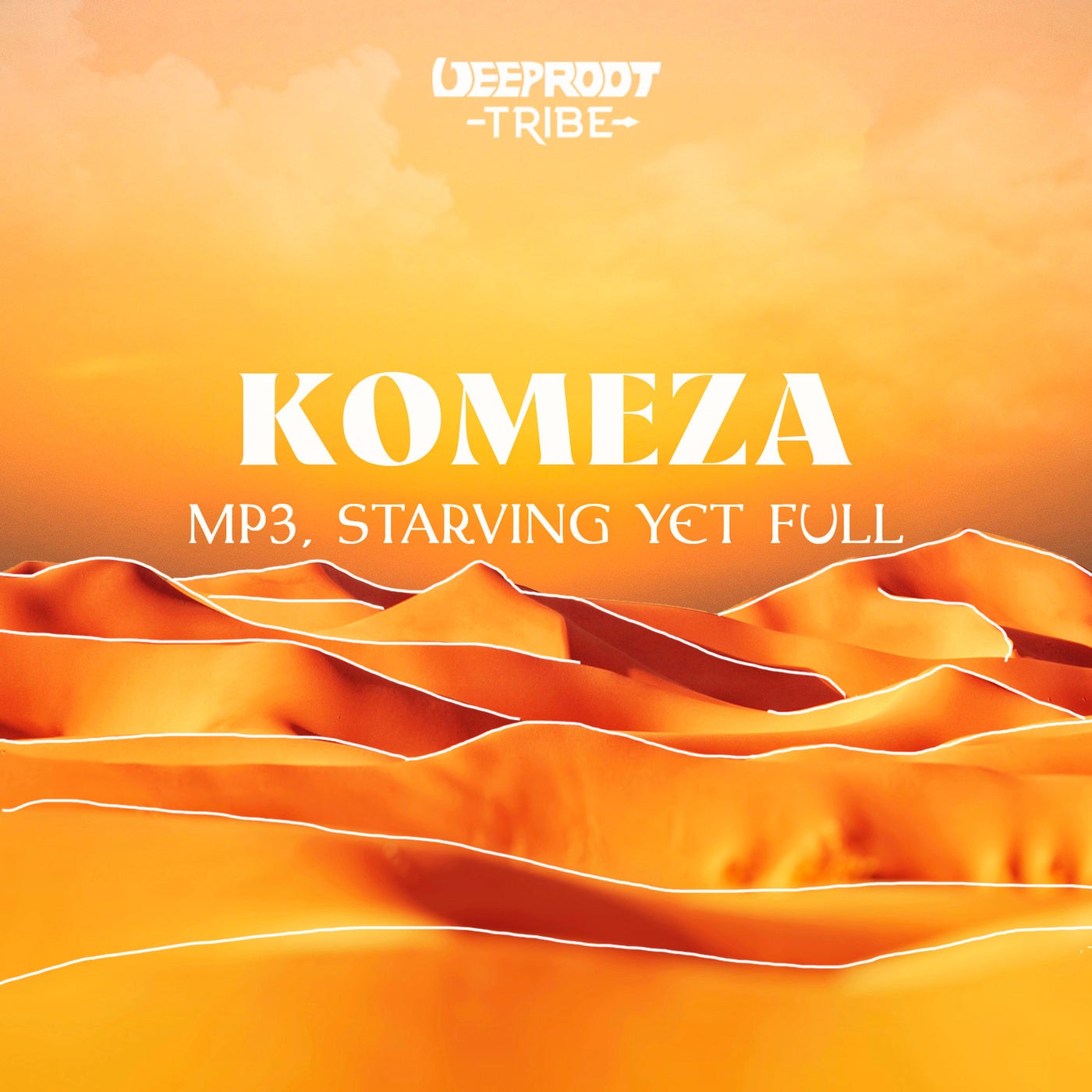image cover: Starving Yet Full, MP3 (DE) - Komeza on Deep Root Tribe