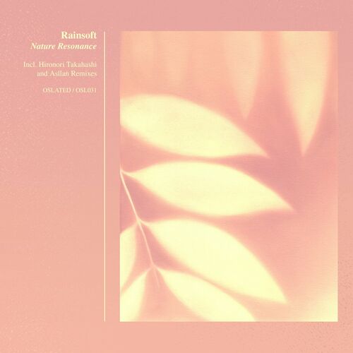 image cover: Rainsoft - Nature Resonance on Oslated