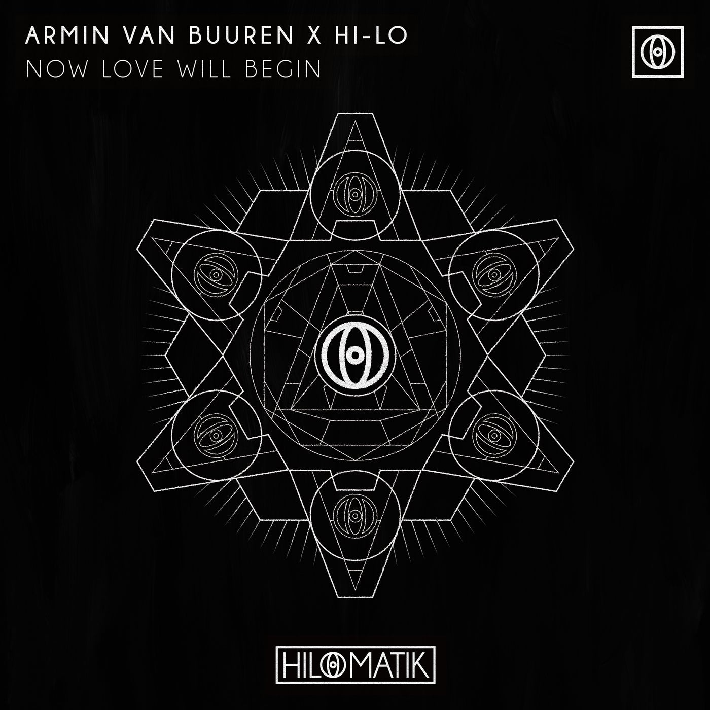 image cover: Armin van Buuren, HI-LO - Now Love Will Begin (Extended Mix) on HILOMATIK