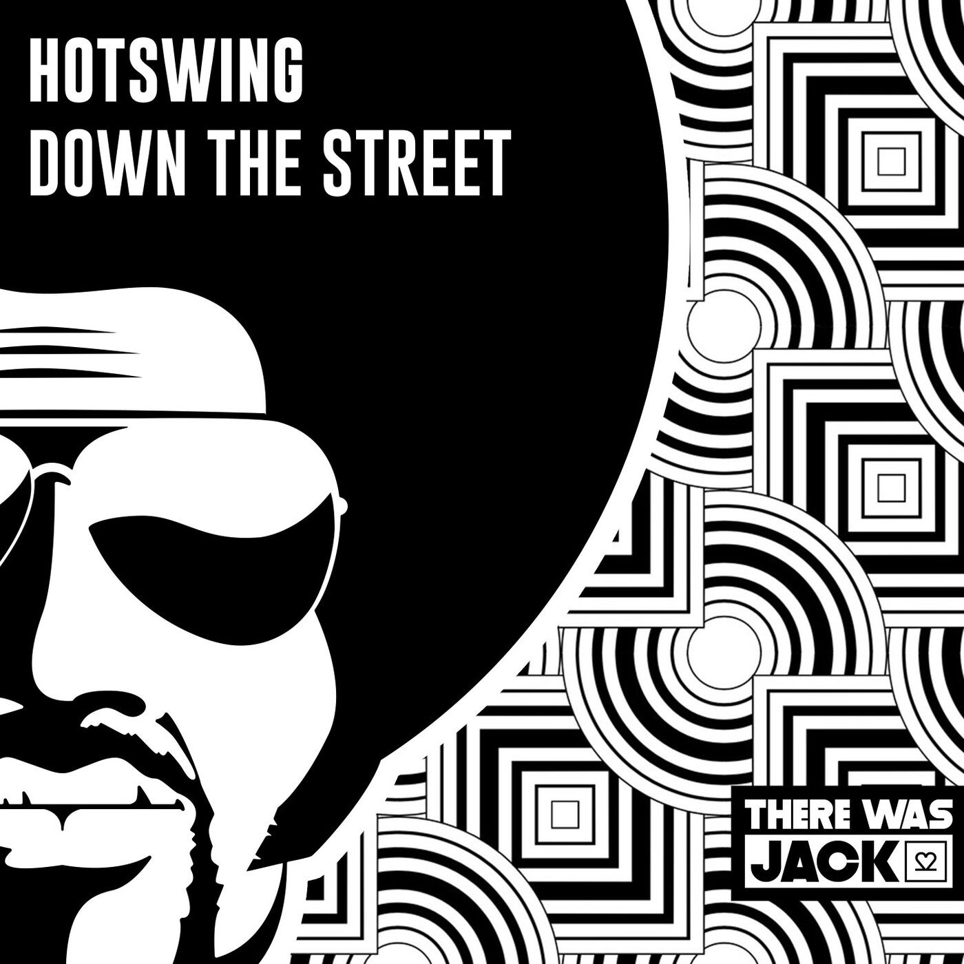 image cover: Hotswing - Down The Street (Extended Mix) on There Was Jack