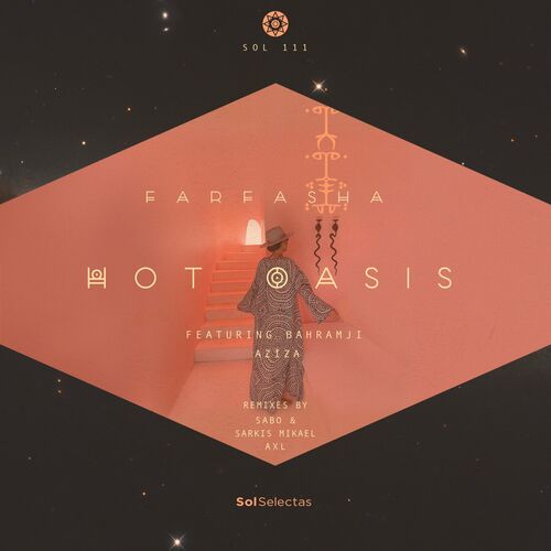 image cover: Hot Oasis - Farfasha on Sol Selectas