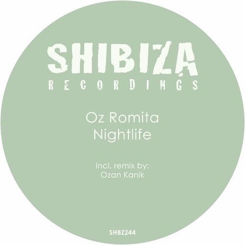 image cover: Oz Romita - Nightlife on Shibiza Recordings