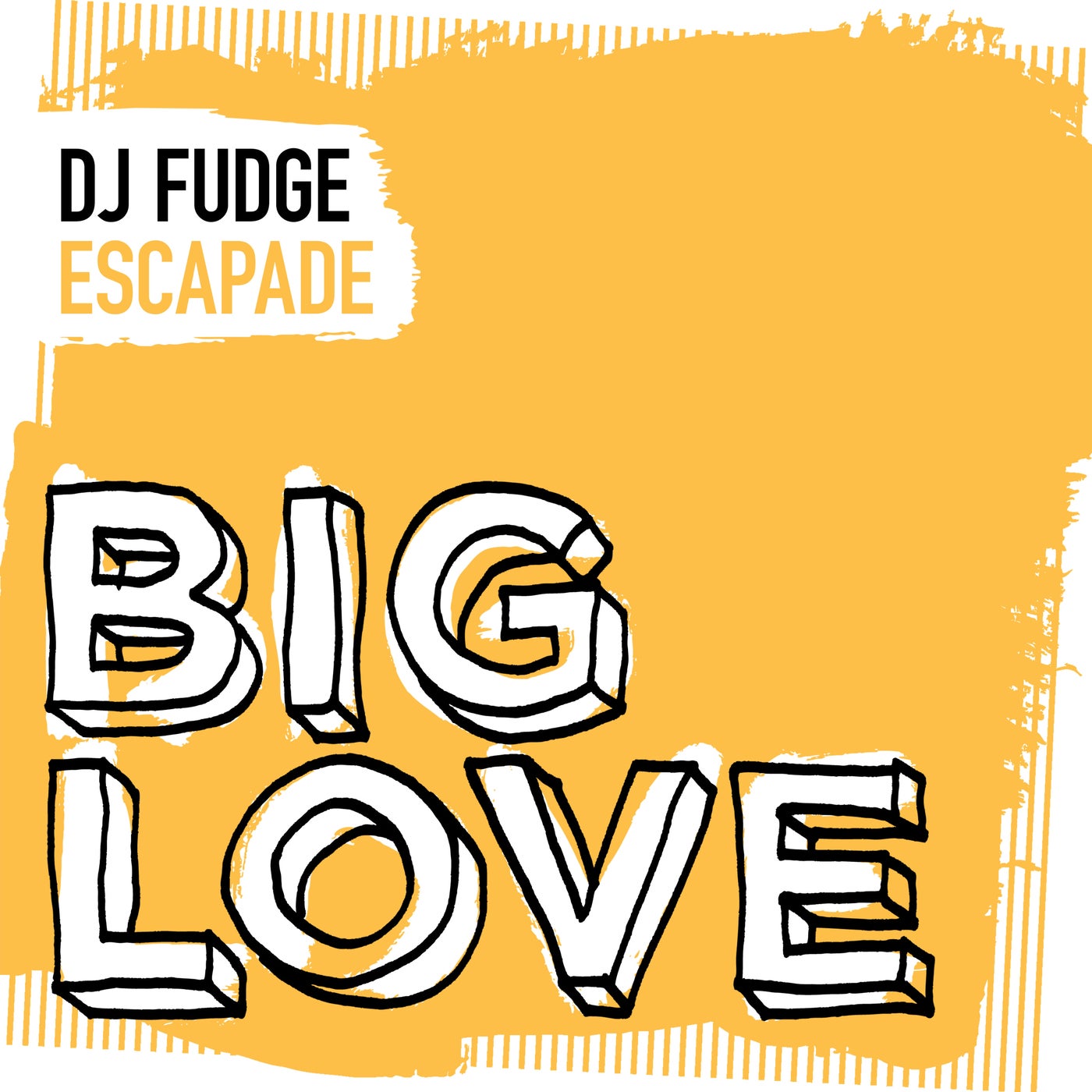 image cover: DJ Fudge - Escapade (Extended Mix) on Big Love Music