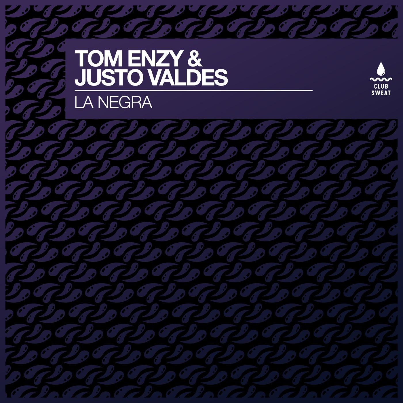 image cover: Tom Enzy, Justo Valdes - La Negra (Extended Mix) on Club Sweat