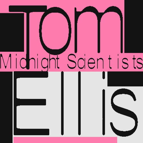 image cover: Tom Ellis - Midnight Scientists on KANN