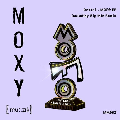 image cover: Detlef - MoFo on Moxy Muzik