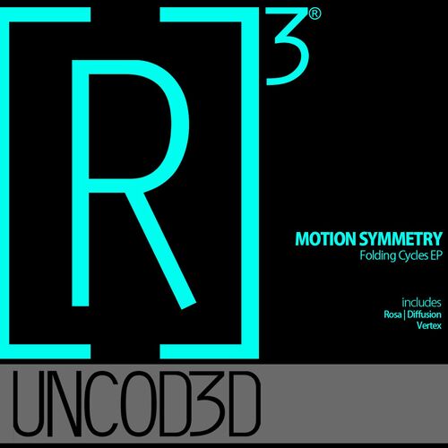 image cover: Motion Symmetry - Folding Cycles EP on [R]3volution Uncod3d