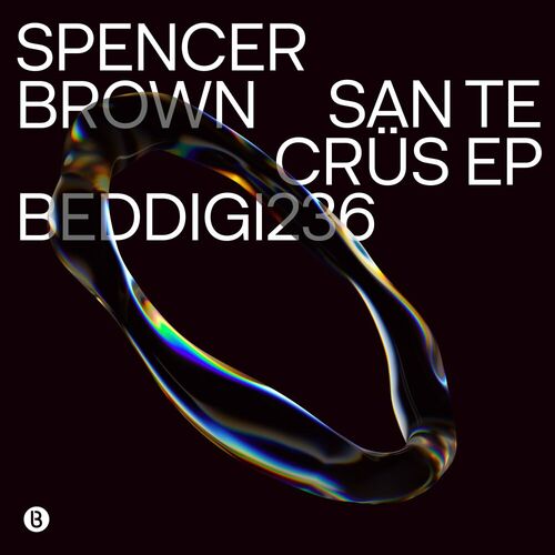 image cover: Spencer Brown - San te Crüs on Bedrock Records
