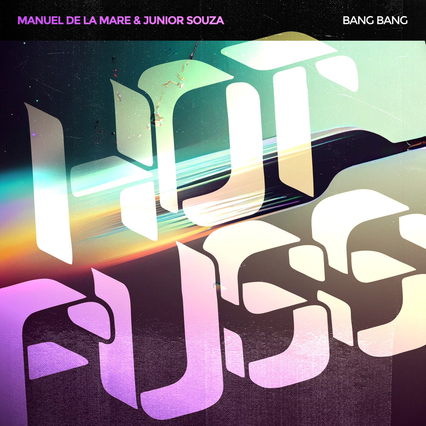image cover: Manuel De La Mare, Junior Souza - Bang Bang on Hot Fuss
