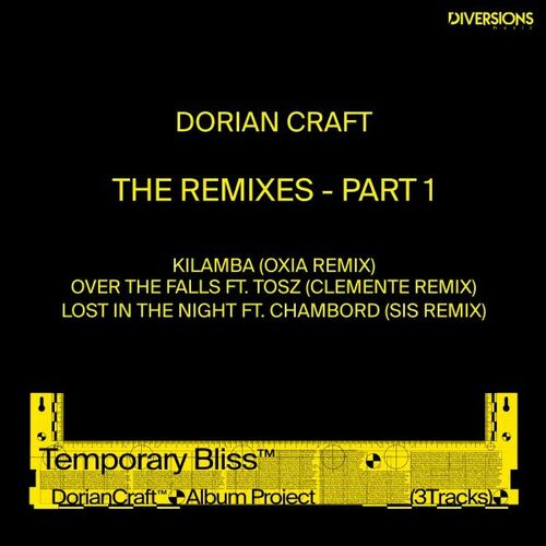 image cover: Dorian Craft - Temporary Bliss - The Remixes, Pt. 1 on Diversions Music