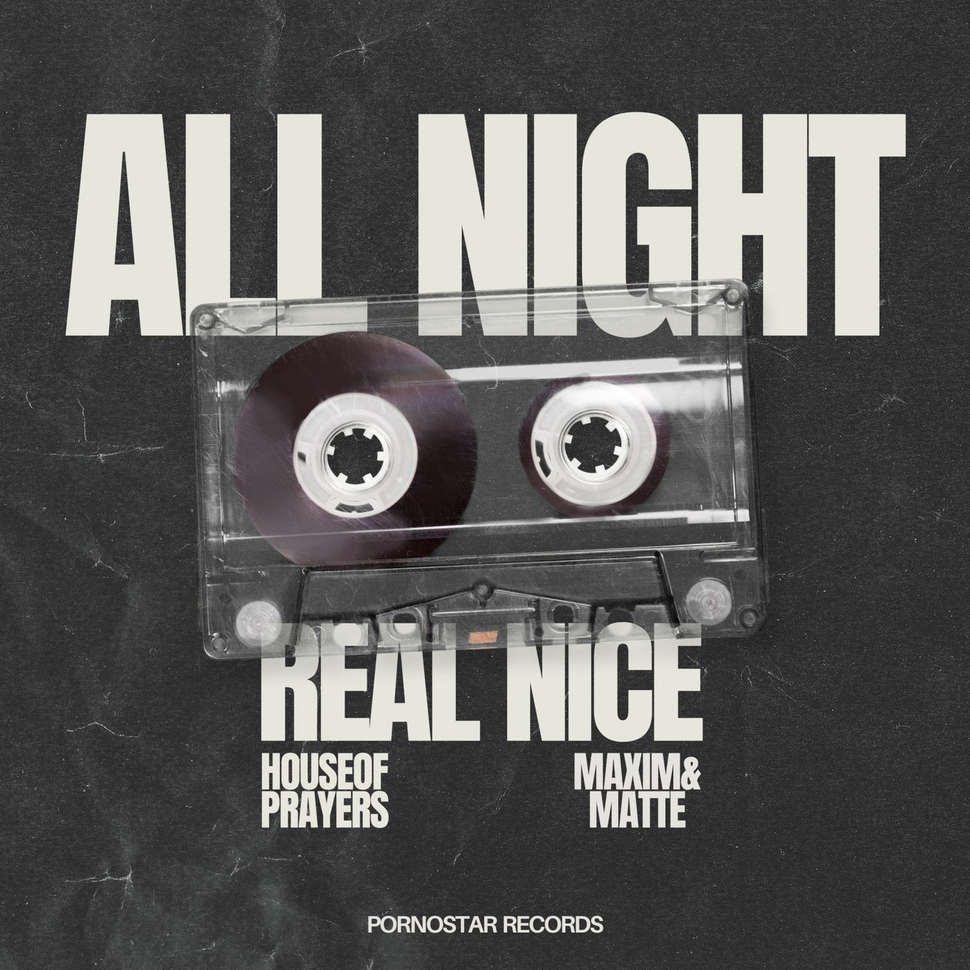 image cover: House of Prayers, Maxim & Matte - All Night (Original Mix) on PornoStar Records
