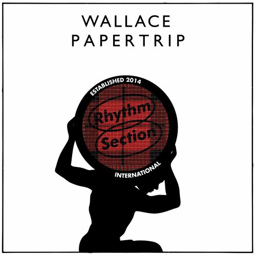 image cover: Wallace - Papertrip on Rhythm Section International