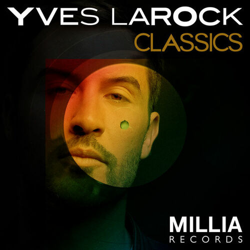 image cover: Yves Larock - Yves Larock Classics on Millia Records