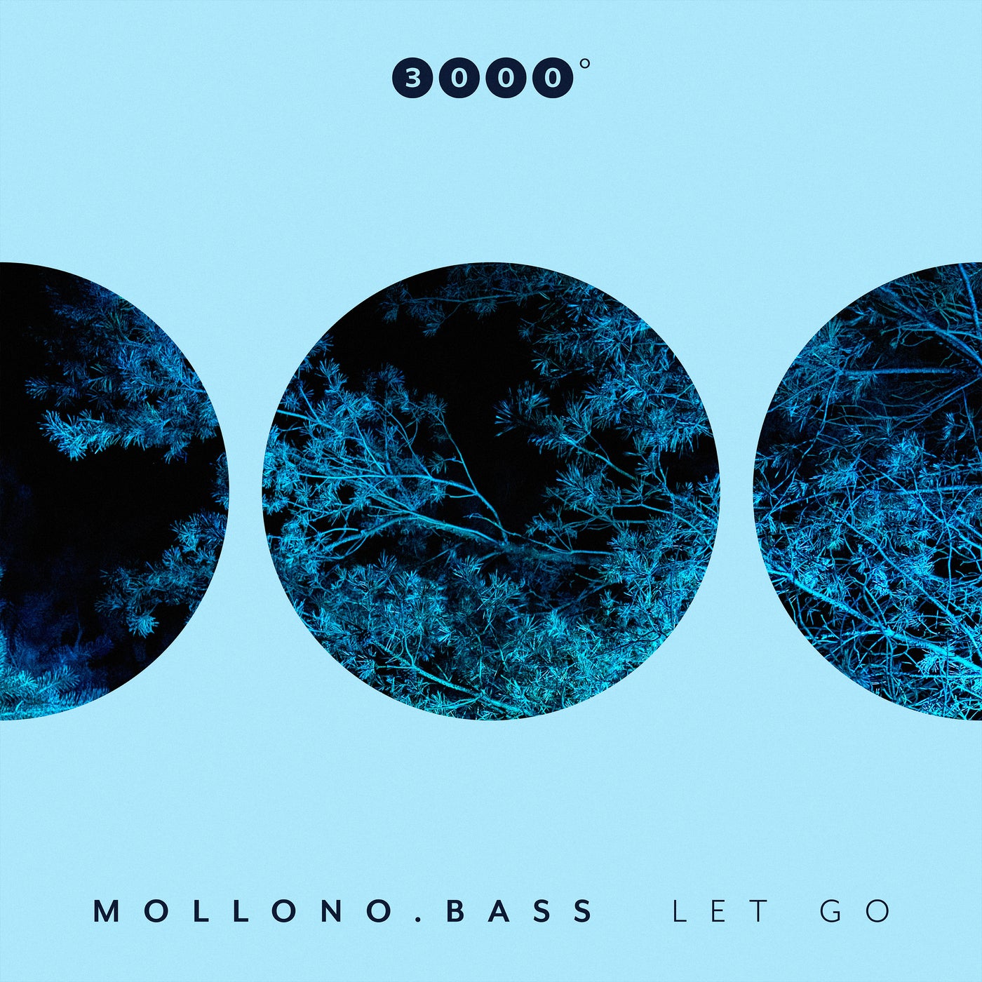 image cover: Mollono.Bass - Let Go on 3000 Grad Records