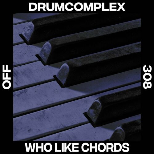 image cover: Drumcomplex - Who Like Chords on OFF Recordings