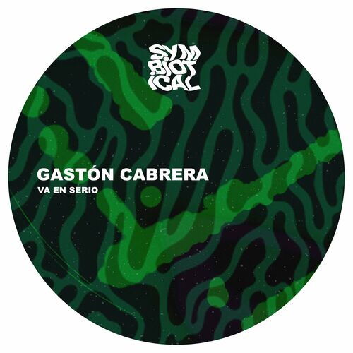 image cover: Gaston Cabrera - Vamos En Serio on Symbiotical Records