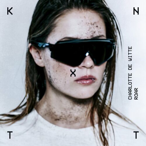 image cover: Charlotte De Witte - Roar on KNTXT