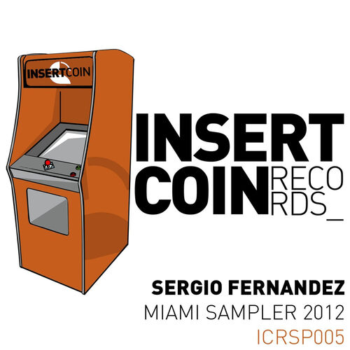 image cover: Sergio Fernández - Miami Sampler 2012 on Insert Coin