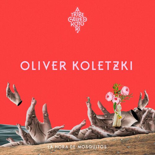 image cover: Oliver Koletzki - La Hora de Mosquitos on A Tribe Called Kotori