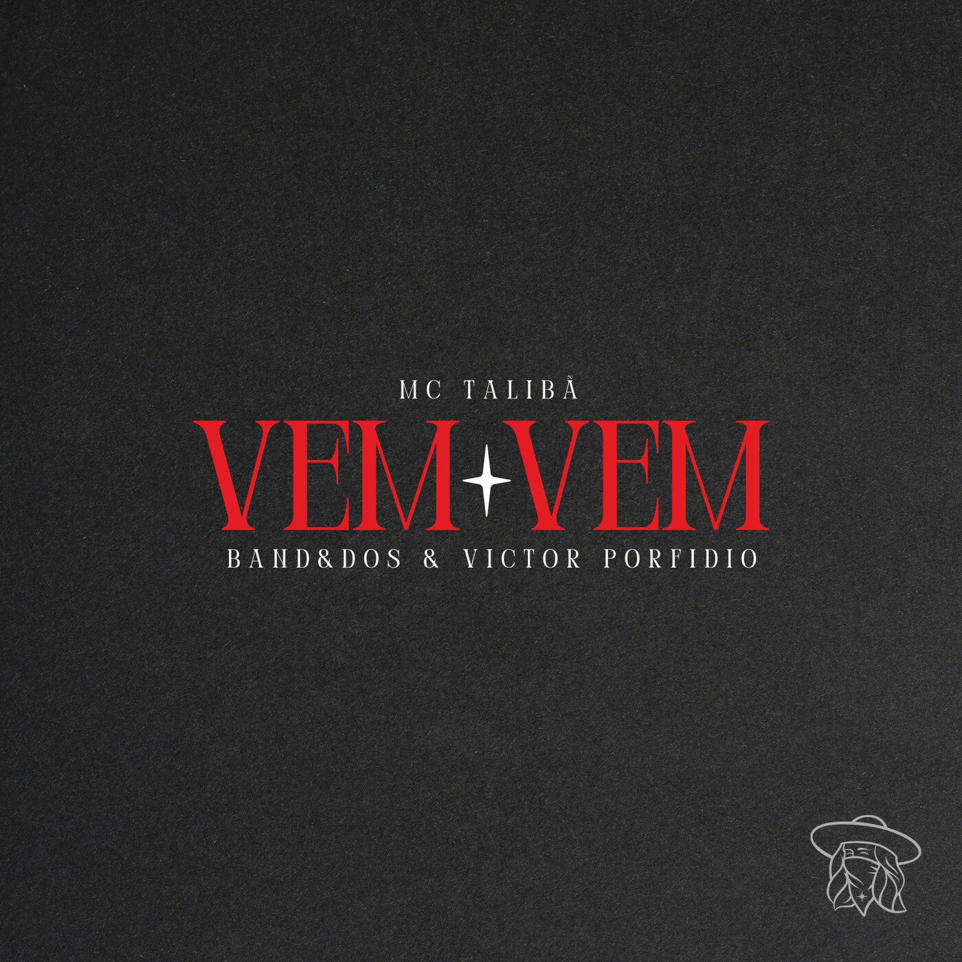 image cover: Victor Porfidio, Band&dos, Mc Talibã - Vem Vem (Extended Mix) on Rio Blanco Records