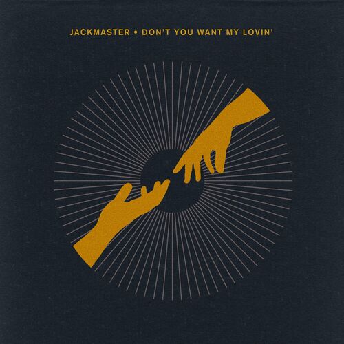 image cover: Jackmaster - Don't You Want My Lovin' on Crosstown Rebels