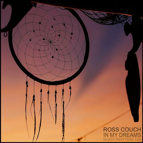 image cover: Ross Couch - In My Dreams on Body Rhythm Records