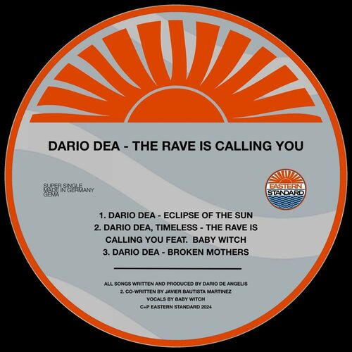 image cover: Dario Dea - The Rave Is Calling You on Eastern Standard