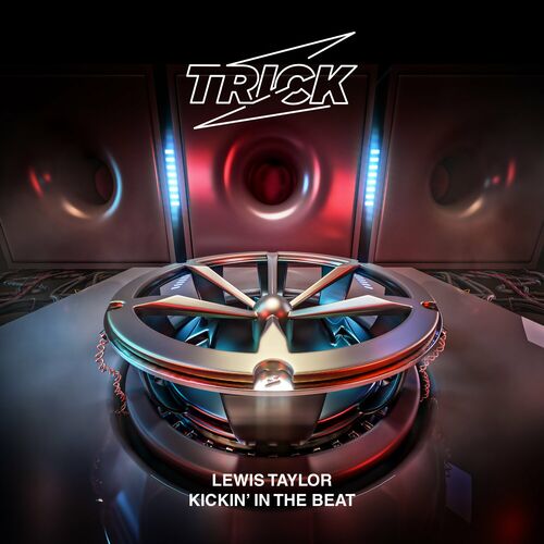image cover: Lewis Taylor - Kickin' In The Beat on Trick
