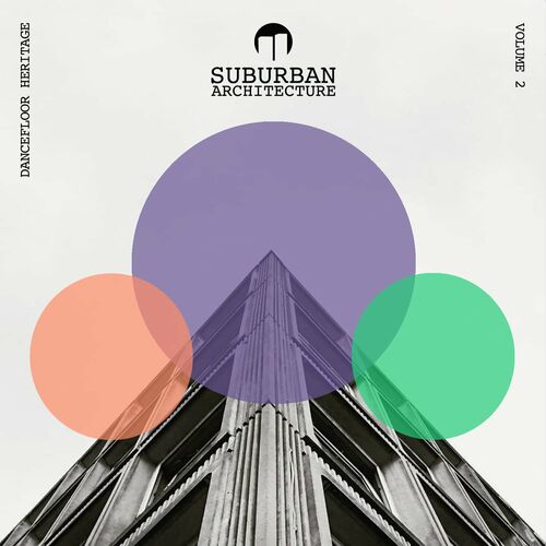 image cover: Suburban Architecture - Dancefloor Heritage Volume 2 on Suburban Architecture