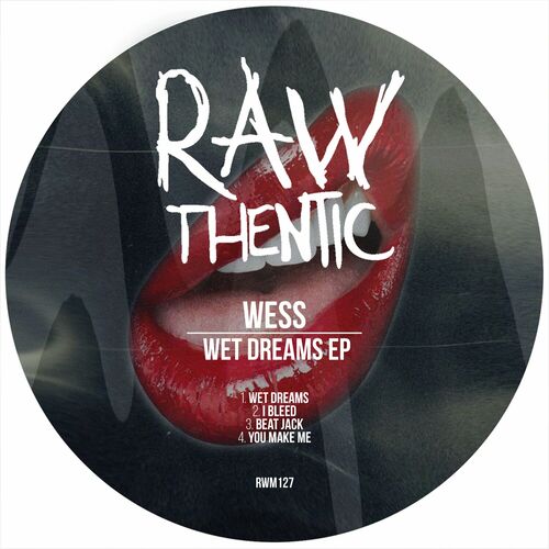 image cover: Wess - WET DREAMS EP on Rawthentic
