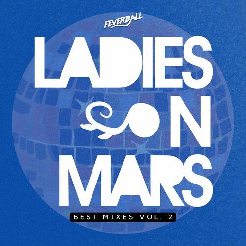image cover: Various Artists - Ladies on Mars Best Mixes, Vol. 2 on Feverball