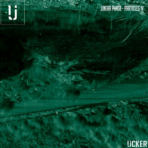 image cover: Linear Phase - Particles IV on Ucker Records