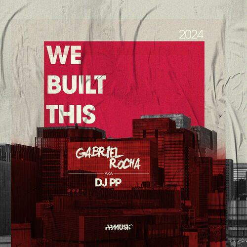 image cover: DJ PP - We Built This on PPMUSIC