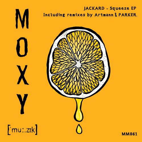 image cover: Jackard - Squeeze on Moxy Muzik