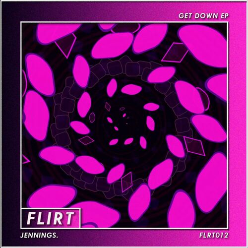 image cover: Jennings. - Get Down on FLIRT