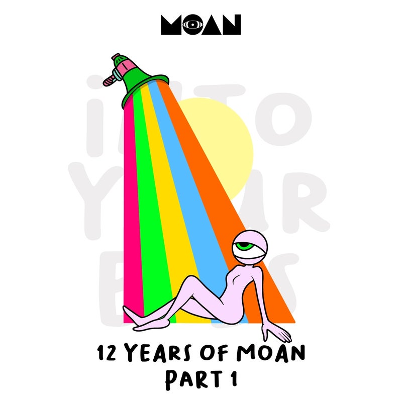 image cover: VA - 12 Years of Moan Part 1 on Moan