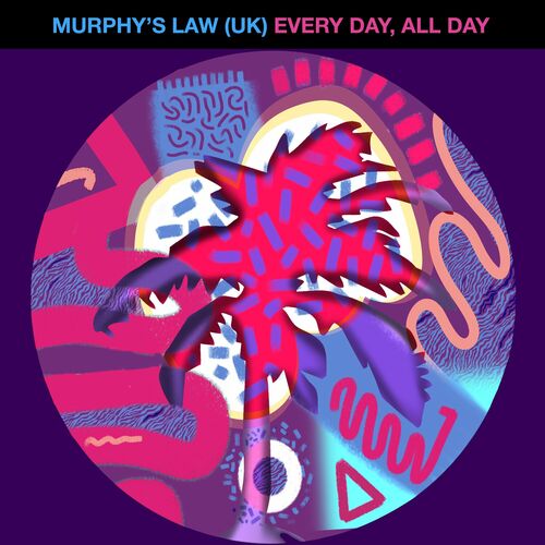 image cover: Murphy's Law (UK) - Every Day, All Day on Hot Creations