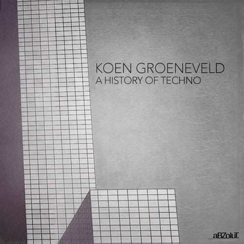 Release Cover: A History Of Techno Download Free on Electrobuzz