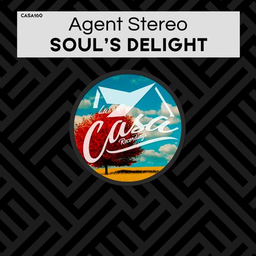 image cover: Agent Stereo - Soul's Delight on La Casa Recordings