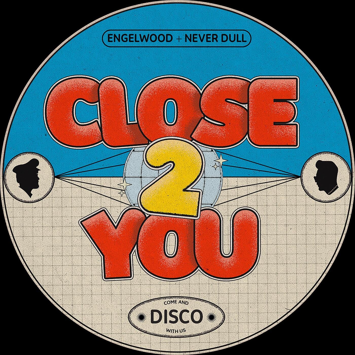 image cover: Never Dull, Engelwood - Close 2 You on DistroKid