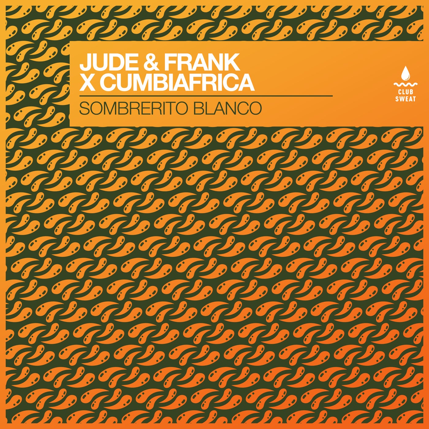 image cover: Jude & Frank, Cumbiafrica - Sombrerito Blanco (Extended Mix) on Club Sweat