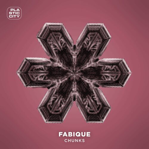 image cover: Fabique - Chunks on Plastic City